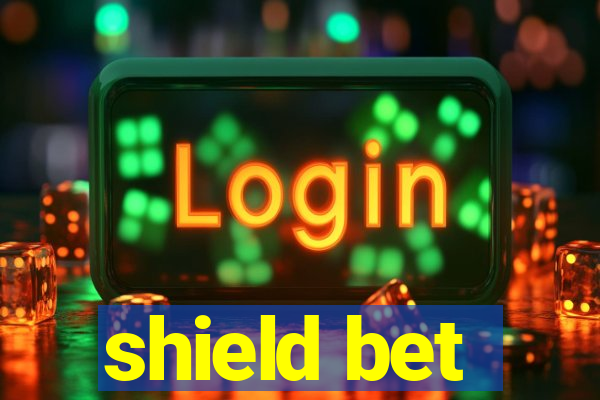 shield bet